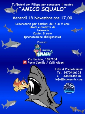 Vieni a conoscere l'AMICO SQUALO!!!